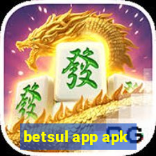 betsul app apk